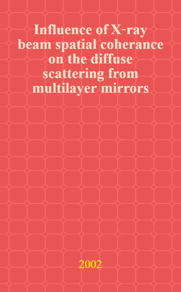 Influence of X-ray beam spatial coherance on the diffuse scattering from multilayer mirrors