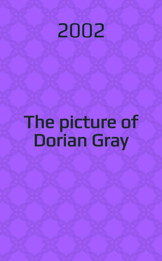 The picture of Dorian Gray : A novel