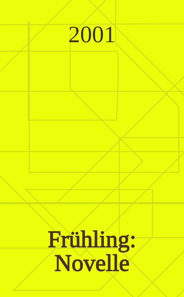 Fr&uuml;hling : Novelle