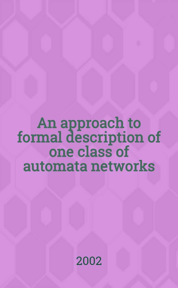 An approach to formal description of one class of automata networks