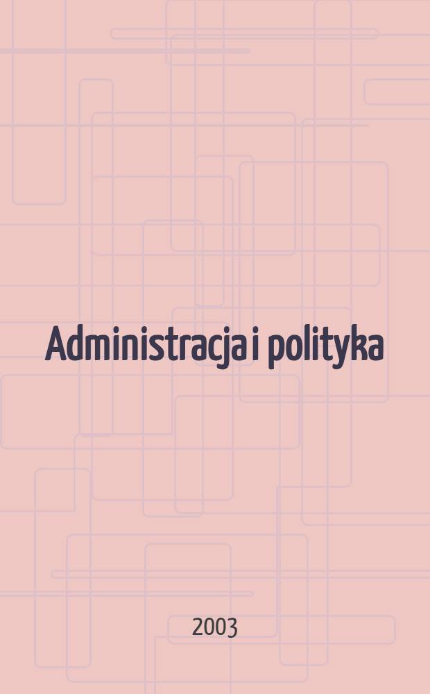 Administracja i polityka : Ewolucja stosunków przemysłowych w Europie Środkowej i Wschodniej = Администрация и политика: Эволюция производст. отношений в Центральной и Восточной Европе