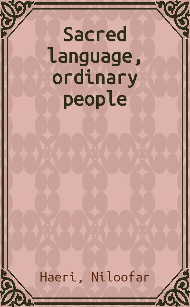 Sacred language, ordinary people : Dilemmas of culture a. politics in Egypt = Священный язык, обычный народ.