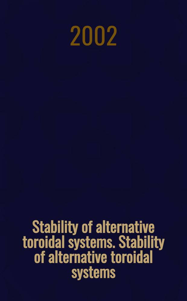 Stability of alternative toroidal systems. Stability of alternative toroidal systems