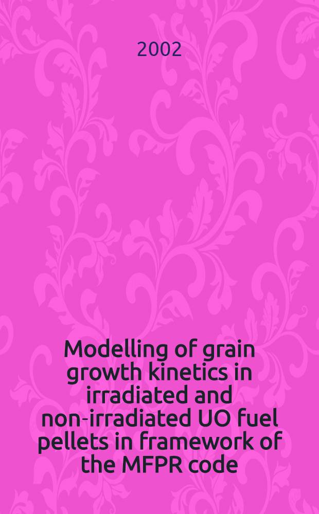 Modelling of grain growth kinetics in irradiated and non-irradiated UO fuel pellets in framework of the MFPR code