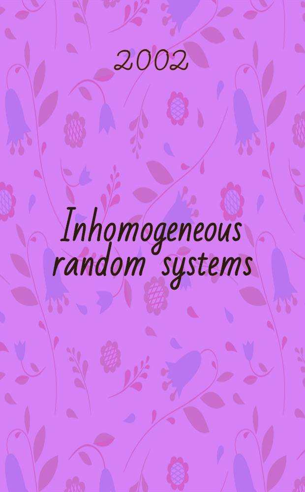 Inhomogeneous random systems : Rapidity of convergence to equilibrium or stationary states, coarse graining in statistical mechanics with long range potentials : Papers presented at the meet. ... , 23-24 Jan. 2001, Univ. of Cergy-Pontoise, France