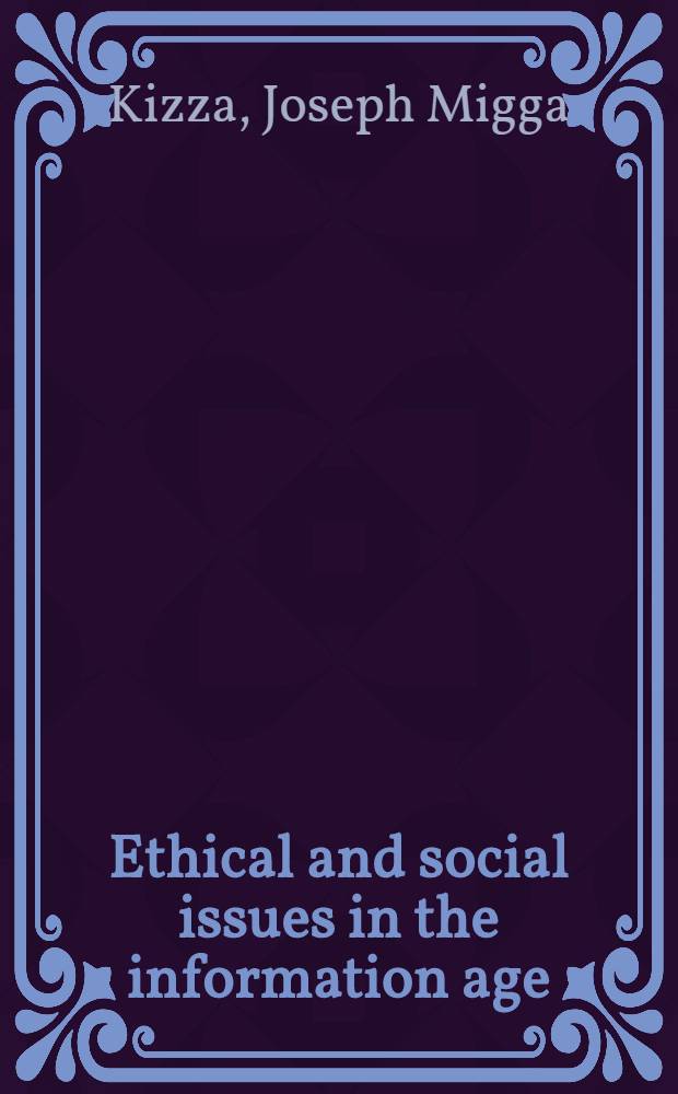 Ethical and social issues in the information age = Этические и социальные взгляды в информационный век