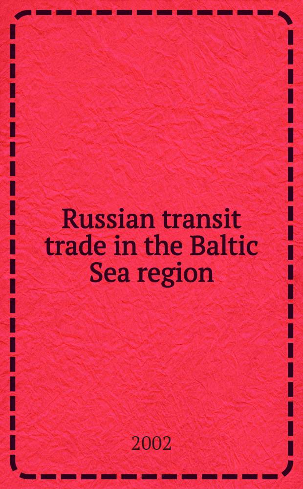 Russian transit trade in the Baltic Sea region