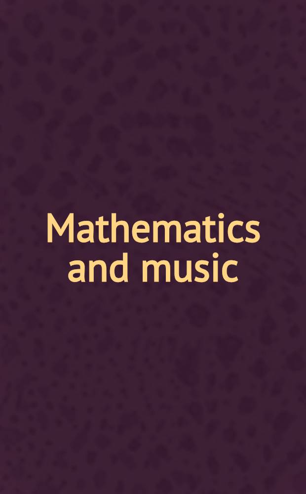 Mathematics and music : A Diderot math. forum, Lisbon etc., 3-4 Dec. 1999