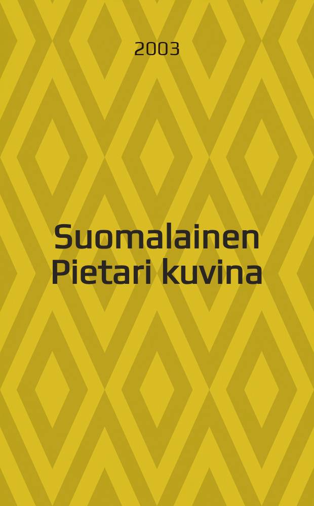 Suomalainen Pietari kuvina = Finnish St. Petersburg in pictures = Финский Петербург в иллюстрациях