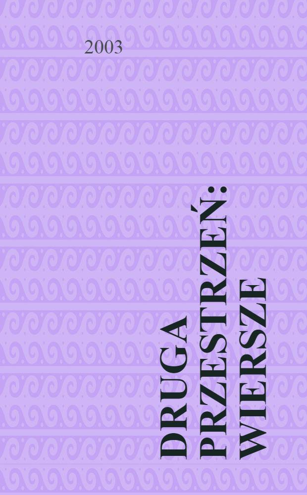 Druga przestrzeń : Wiersze