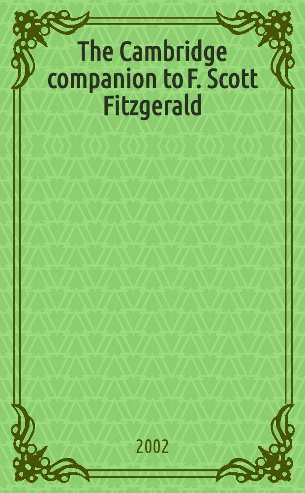 The Cambridge companion to F. Scott Fitzgerald = Ф.С.Фицджеральд