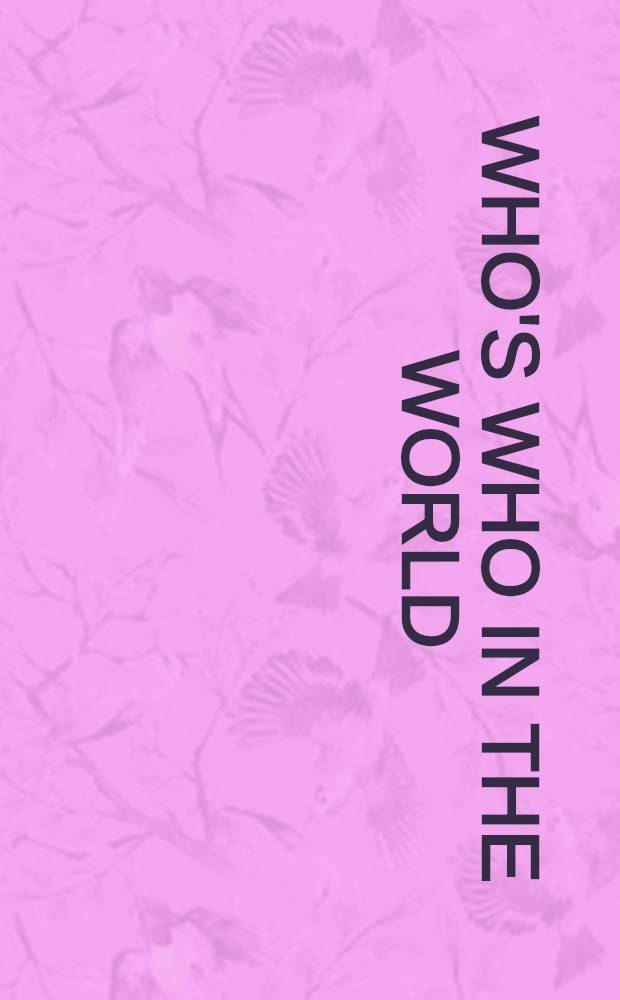 Who's who in the world = Кто есть кто в мире