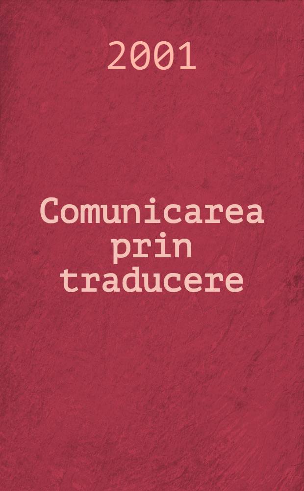Comunicarea prin traducere = Коммуникация посредством перевода