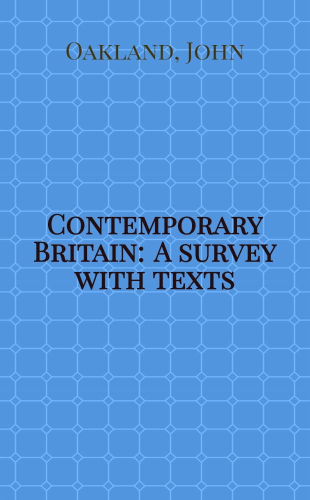Contemporary Britain : A survey with texts = Современная Британия