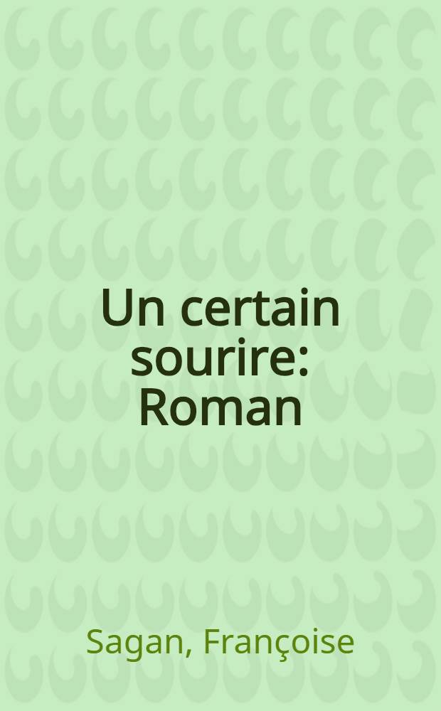 Un certain sourire : Roman = Смутная улыбка