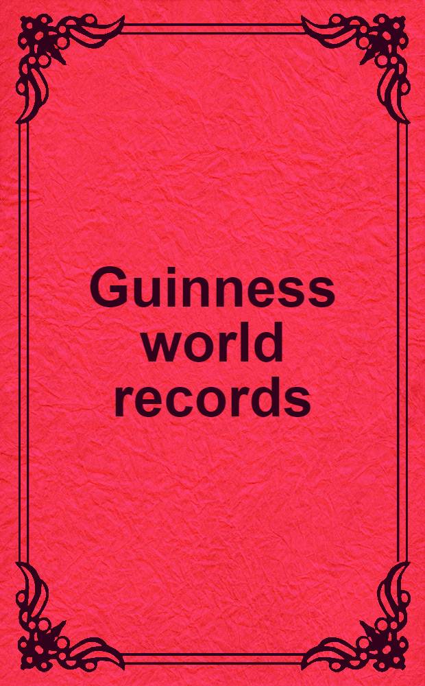 Guinness world records : [Trad. et adapt. fr