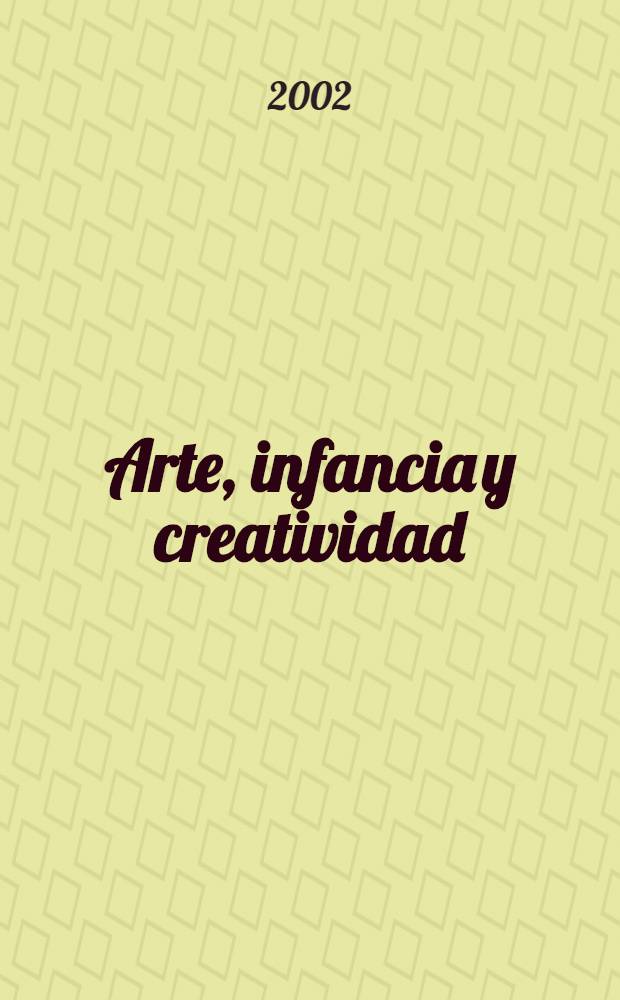 Arte, infancia y creatividad = Искусство, детство и творчество