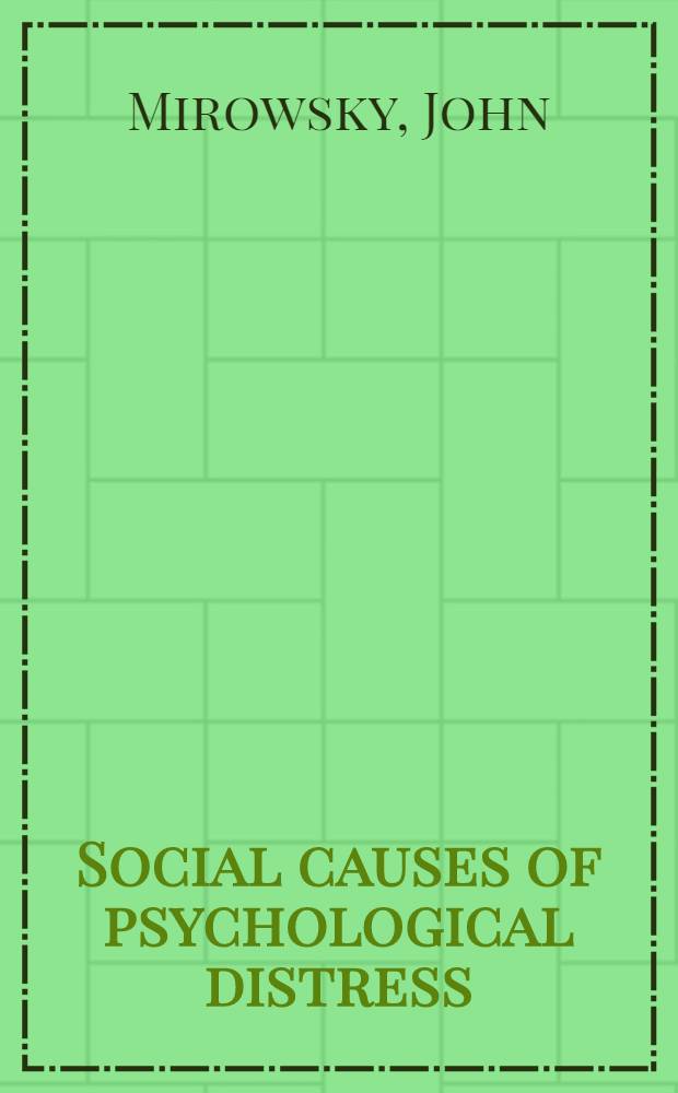 Social causes of psychological distress = Социальные причины психологического стресса