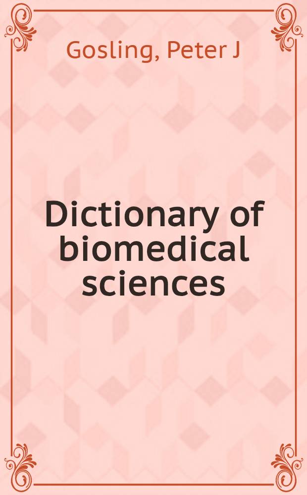 Dictionary of biomedical sciences = Словарь по биомедицинским наукам