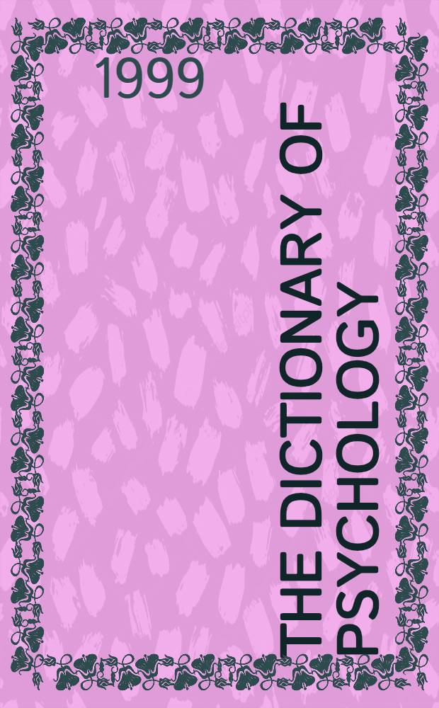 The dictionary of psychology = Словарь по психологии