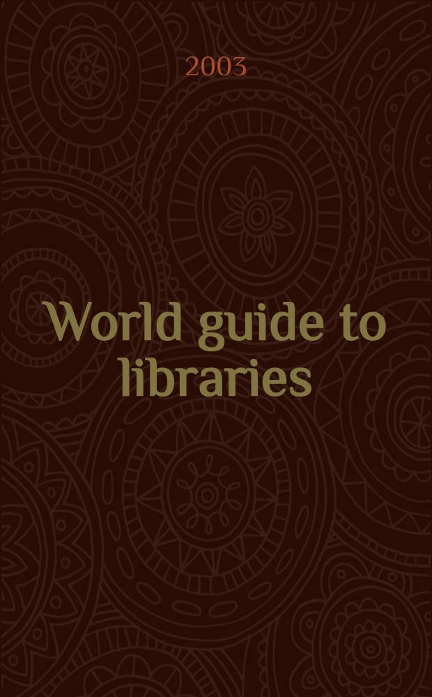 World guide to libraries = Мировой справочник библиотек
