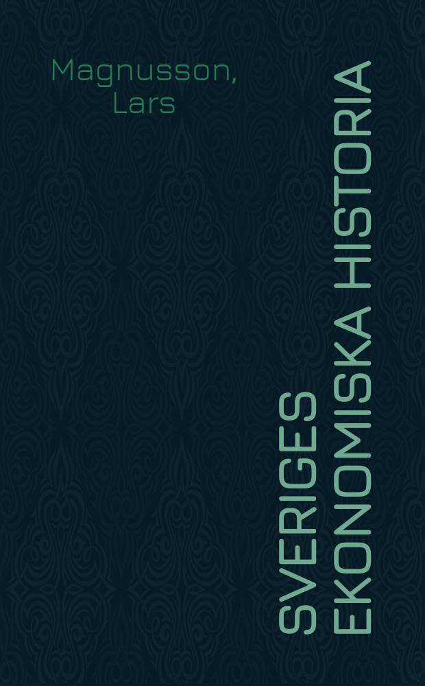 Sveriges ekonomiska historia = Экономическая история Швеции