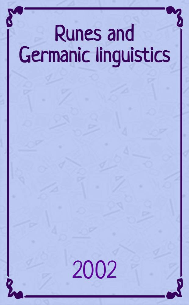 Runes and Germanic linguistics = Руны и германское языкознание