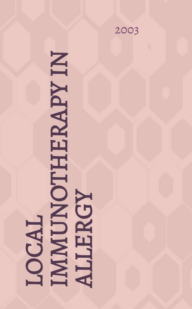 Local immunotherapy in allergy = Местная иммунотерапия при аллергии