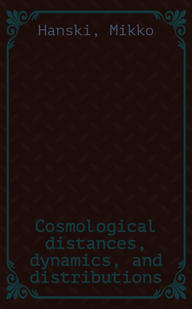 Cosmological distances, dynamics, and distributions : A journey to Ho a. beyond via 6619 spiral galaxies : Diss.