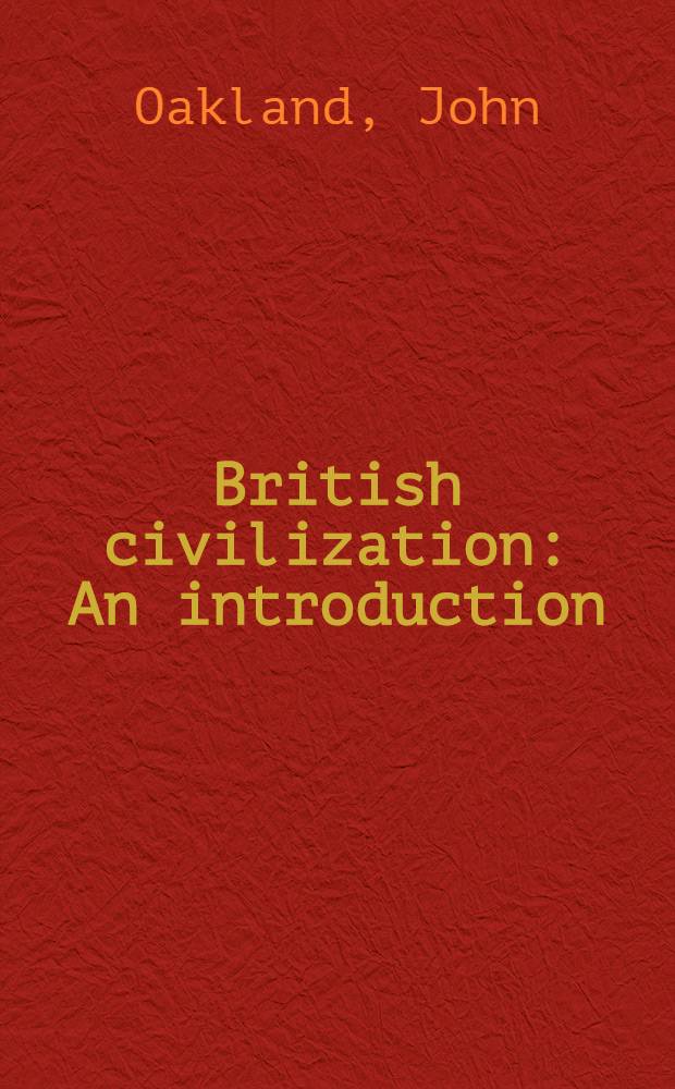 British civilization : An introduction = Британская цивилизация