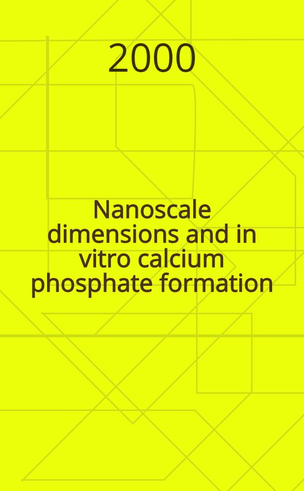 Nanoscale dimensions and in vitro calcium phosphate formation : Studies on sol-gel-derived materials a. bioactive glass : Diss. = Измерение по наношкале и in vitro образования кальцийфосфата:изучение на производных золь-гель материалах и биоактивном стекле