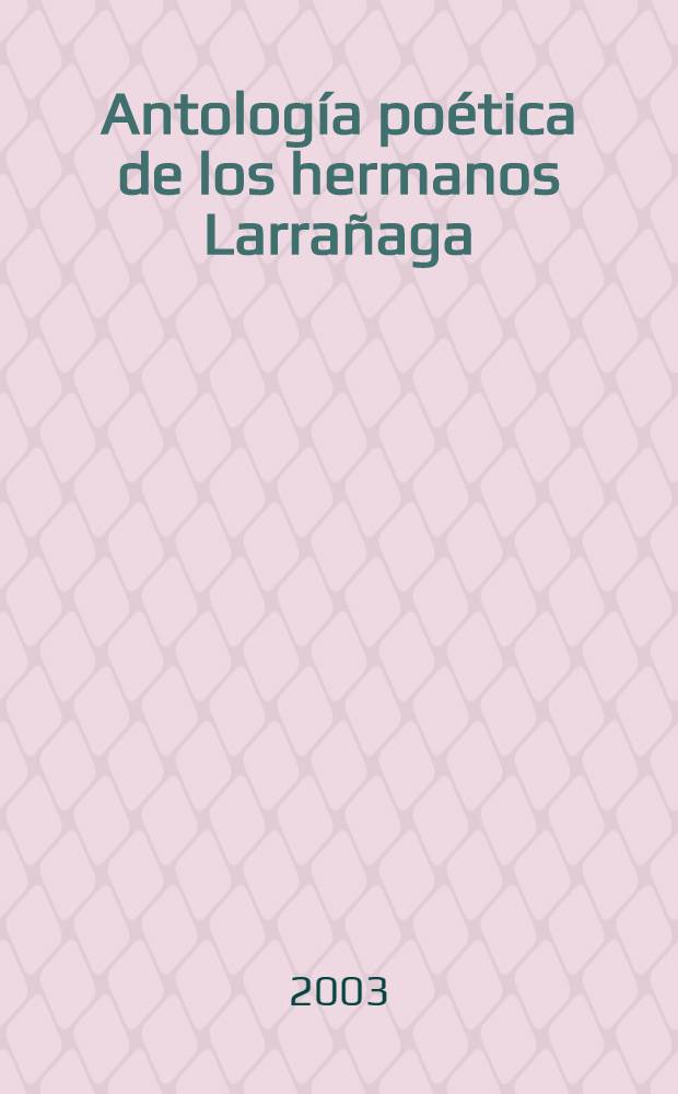 Antología poética de los hermanos Larrañaga