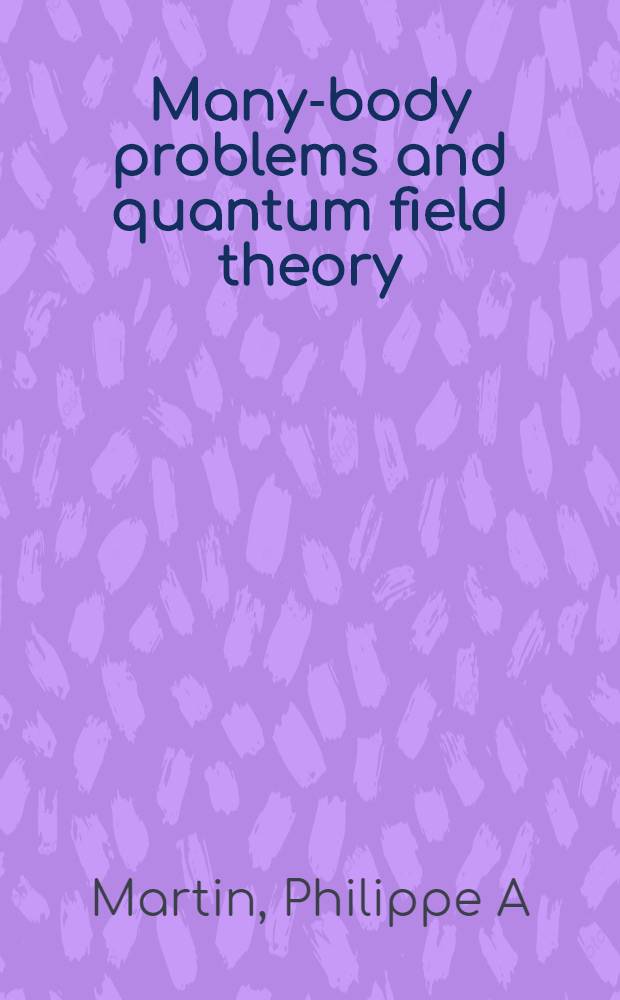 Many-body problems and quantum field theory : An introduction