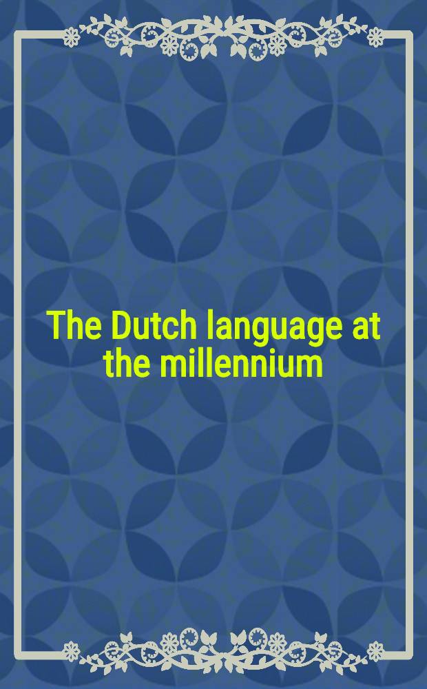The Dutch language at the millennium = Датский язык в 2000-м году