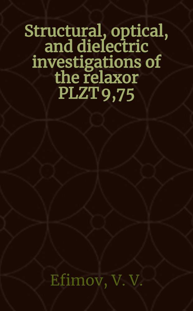 Structural, optical, and dielectric investigations of the relaxor PLZT 9,75/65/35 ceramics irradiated by high-current pulsed electron beam