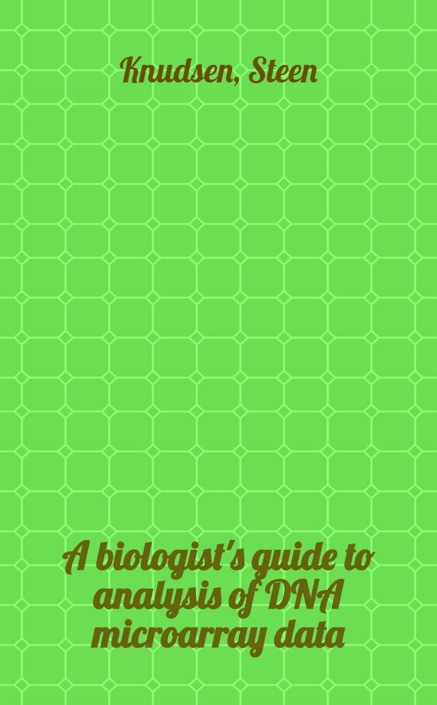 A biologist's guide to analysis of DNA microarray data = Данные анализа о микроцепочке ДНК
