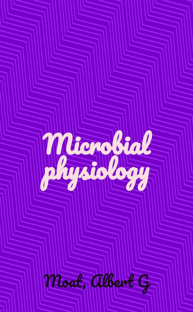 Microbial physiology = Физиология микробов