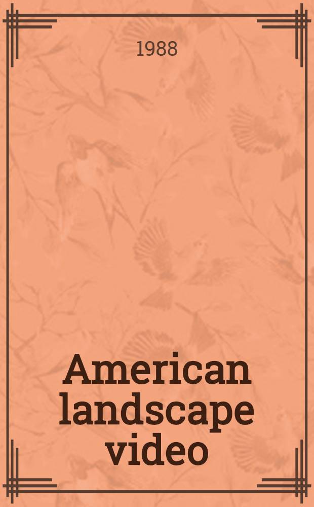 American landscape video : The electronic grave : Cat. of an Exhib. held at the Carnegie museum of art, May 7-July 10, 1988 = Американский видеопейзаж