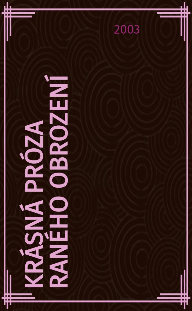 Krásná próza raného obrození : [V čes. časopisech, almanaších a beletristickÝch přílohách novin z let 1786-1830]. [Sv.] 1 : Studie