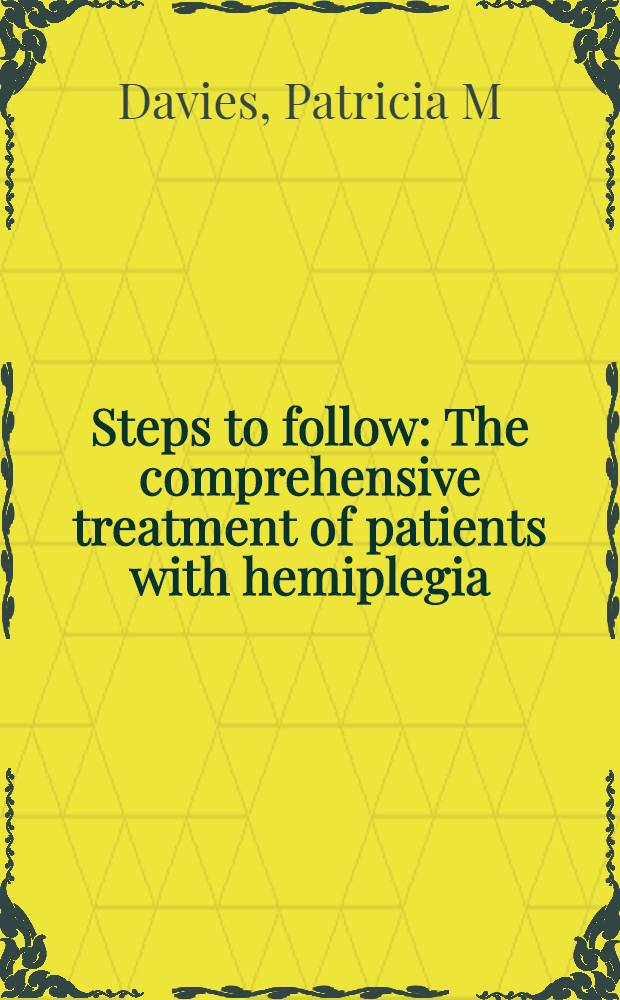 Steps to follow : The comprehensive treatment of patients with hemiplegia