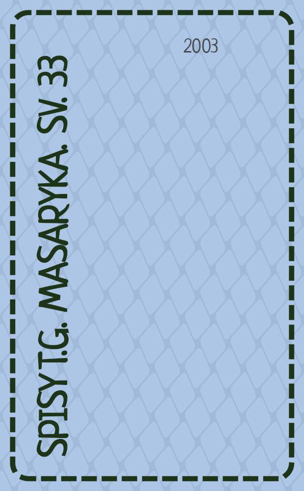 Spisy T.G. Masaryka. Sv. 33 : Cesta demokracie