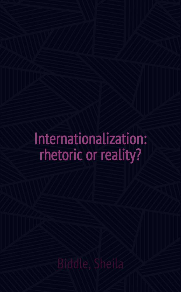 Internationalization: rhetoric or reality? = Интернационализация: риторика или реальность?