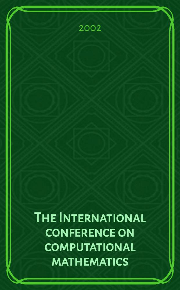 The International conference on computational mathematics : Proc. [of the Conf., held in Novosibirsk on 24-28 June, 2002]. Pt. 2