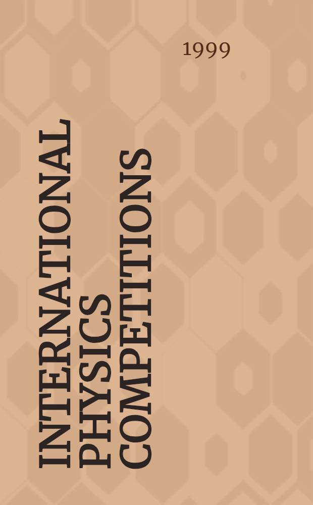 International physics competitions : Intern. physics olympiads a. first step to Nobel prize in physics