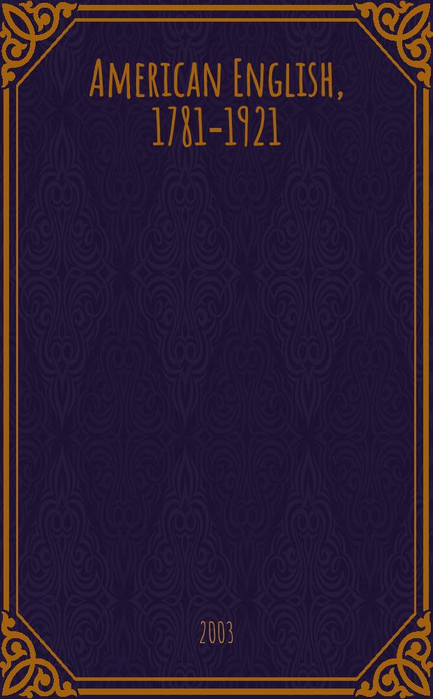 American English, 1781-1921 : Facsimilie coll. = Американский английский