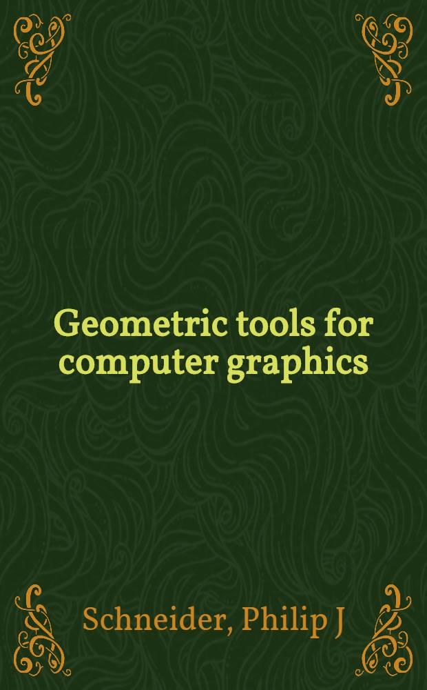 Geometric tools for computer graphics