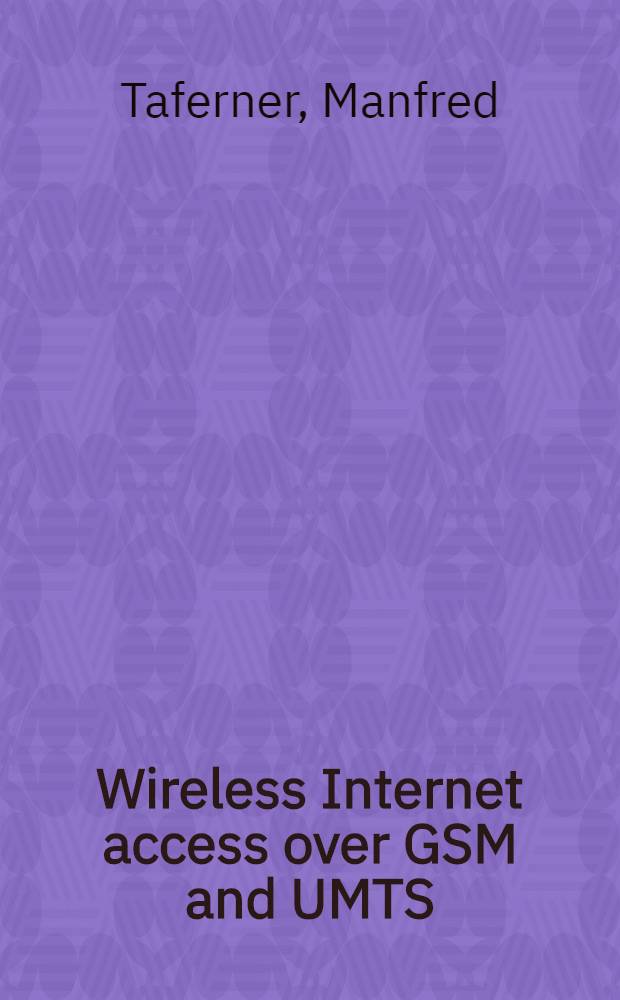Wireless Internet access over GSM and UMTS