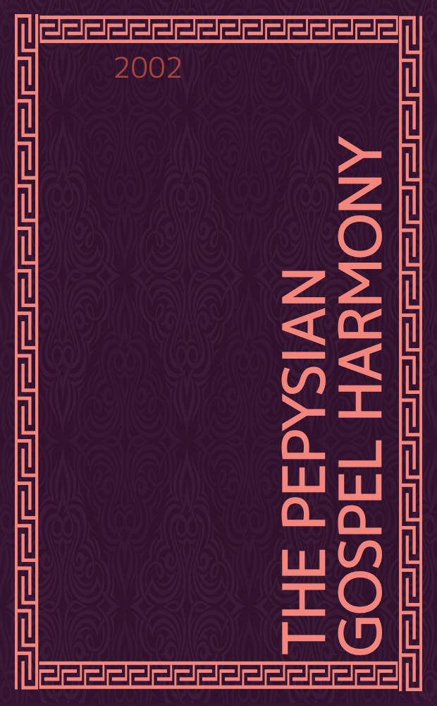 The Pepysian Gospel harmony = Евангелие Пепуса