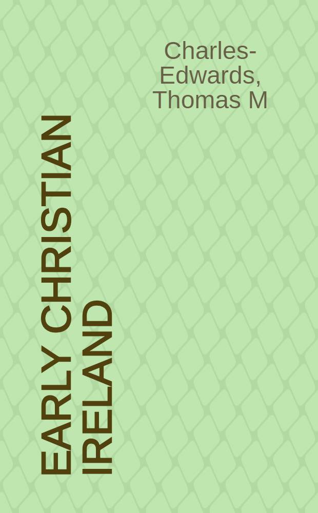 Early Christian Ireland = Раннее христианство Ирландии