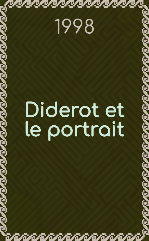 Diderot et le portrait = Дидро и портрет